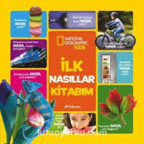 National Geographic Kids- İlk Nasıllar Kitabım