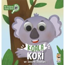 SİNCAP KİTAP-Koala Kori ve Sevimli Dostları–Bu Kocaman Gözler Kimin?
