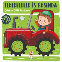 Sincap Kitap-Tekerlekler İş Başında Çalışkan Çiftlik Araçlarım