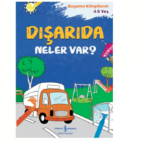 Türkiye İş Bankası Yayınları-Dışarıda Neler Var?Boyama Kitabım