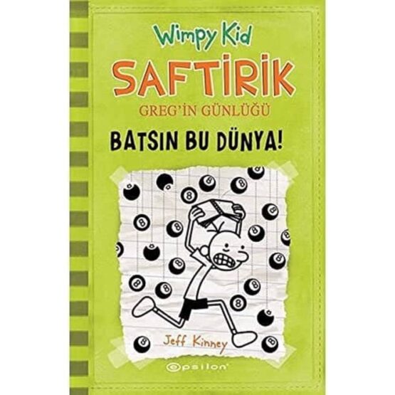 Saftirik Greg’in Günlüğü 8 – Batsın Bu Dünya!