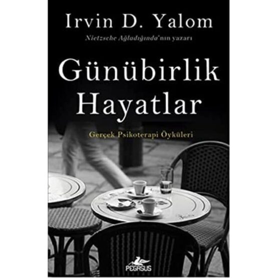 Günübirlik Hayatlar-Irvin D. Yalom