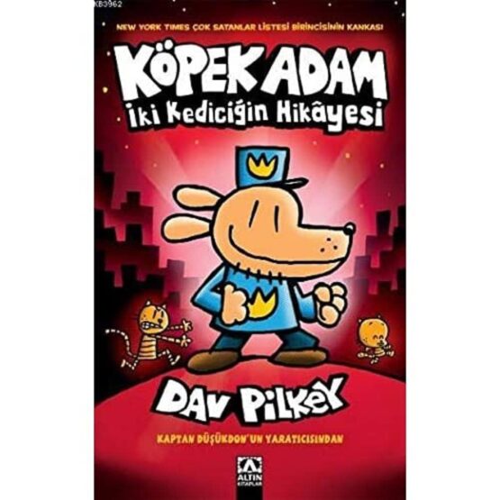 Dav Pilkey-Köpek Adam İki Kediciğin Hikayesi