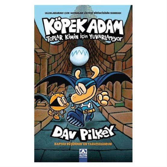 Dav Pilkey-Köpek Adam 7- Toplar Kimin İçin Yuvarlanıyor