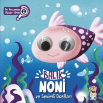 Sincap Kitap – Balık Noni ve Sevimli Dostları – Bu Kocaman Gözler Kimin? 2