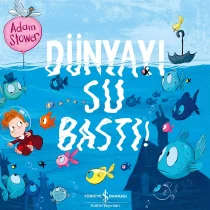 Türkiye İş Bankası Yayınları – Dünyayı Su Bastı!