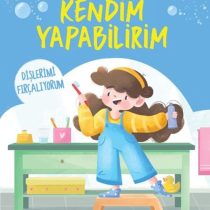 Kendim Yapabilirim Dişlerimi Fırçalıyorum