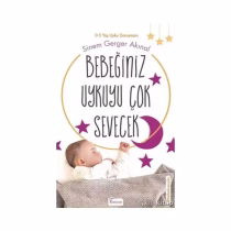 Bebeğiniz Uykuyu Çok Sevecek – Sinem Gerger Akınal