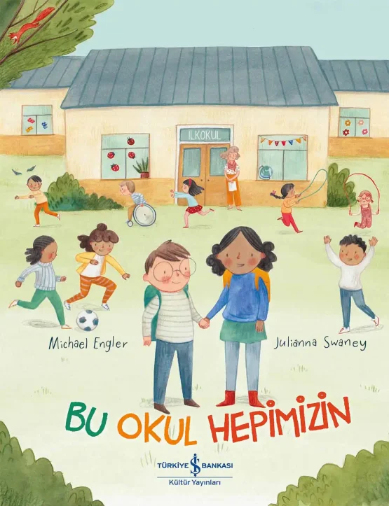 Türkiye İş Bankası Yayınları – Bu Okul Hepimizin