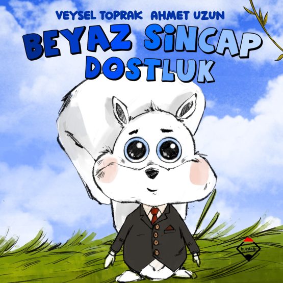 Beyaz Sincap – Dostluk