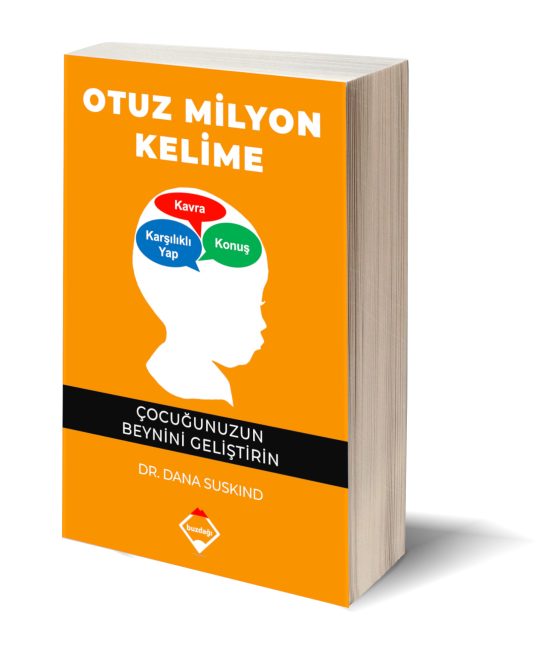 Otuz Milyon Kelime – Çocuğunuzun Beynini Geliştirin – Dr. Dana Suskind