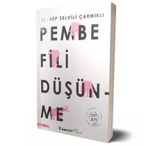 Pembe Fili Düşünme – Zeynep Selvili Çarmıklı
