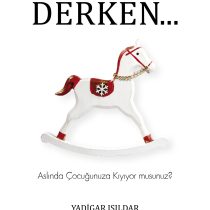 Kıyamıyorum Derken – Yadigar Işıldar
