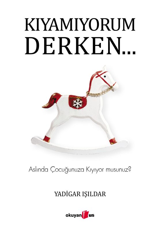 Kıyamıyorum Derken – Yadigar Işıldar