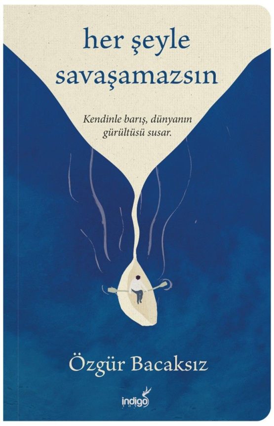 Her Şeyle Savaşamazsın – Özgür Bacaksız