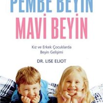 Pembe Beyin Mavi Beyin – Dr. Lise Eliot