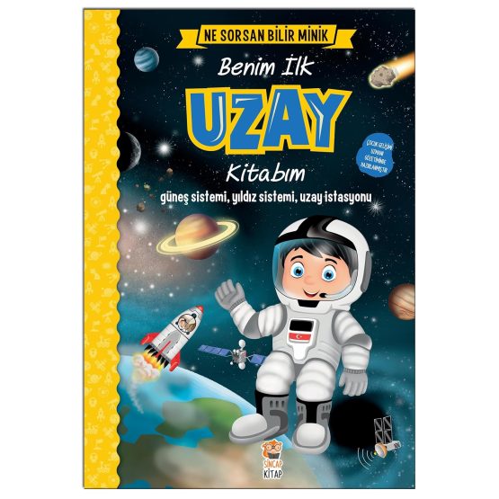 Sincap Kitap – Ne Sorsan Bilir Minik – Benim İlk Uzay Kitabım
