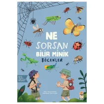 Sincap Kitap – Ne Sorsan Bilir Minik – Benim İlk Böcekler Kitabım