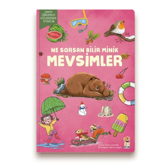 Sincap Kitap – Ne Sorsan Bilir Minik – Benim İlk Mevsimler
