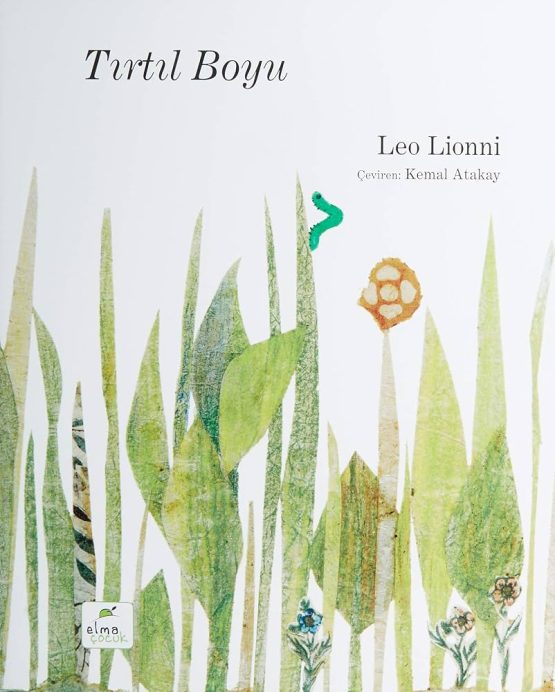 Tırtıl Boyu – Leo Lionni
