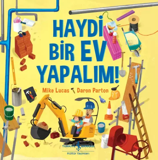 Türkiye İş Bankası Yayınları – Haydi Bir Ev Yapalım!