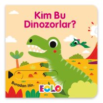 EOLO – Kim Bu Dinozorlar? Hareketli Kitap