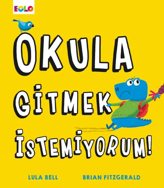EOLO – Okula Gitmek İstemiyorum
