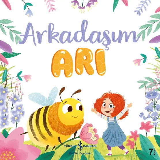 Türkiye İş Bankası Yayınları- Arkadaşım Arı