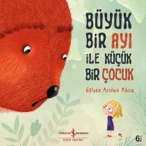 Türkiye İş Bankası Yayınları – Büyük Bir Ayı ile Küçük Bir Çocuk