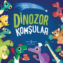 Türkiye İş Bankası Yayınları – Dinozor Komşular