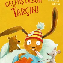 Türkiye İş Bankası Yayınları – Geçmiş Olsun Tarçın!