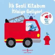 Türkiye İş Bankası Yayınları – İtfaiye Geliyor! – İlk Sesli Kitabım
