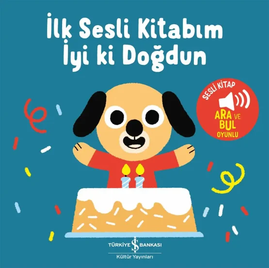 Türkiye İş Bankası Yayınları – İyi Ki Doğdun – İlk Sesli Kitabım