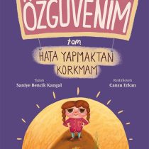 Özgüvenim Tam Hata Yapmaktan Korkmam-Saniye Bencik Kangal