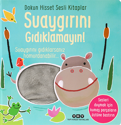 Yapı Kredi Yayınları – Dokun Hisset Sesli Kitaplar – Suaygırını Gıdıklamayın!