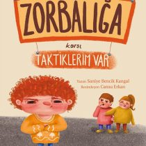 Zorbalığa Karşı Taktiklerim Var- Saniye Bencik Kangal