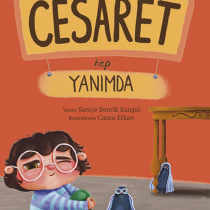 Cesaret Hep Yanımda – Saniye Bencik Kangal