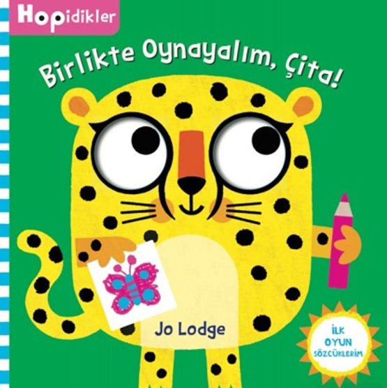 Hopidikler – Birlikte Oynayalım,Çita! (İlk Oyun Sözcüklerim)