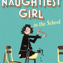 The Naughtiest Girl: Naughtiest Girl In The School
