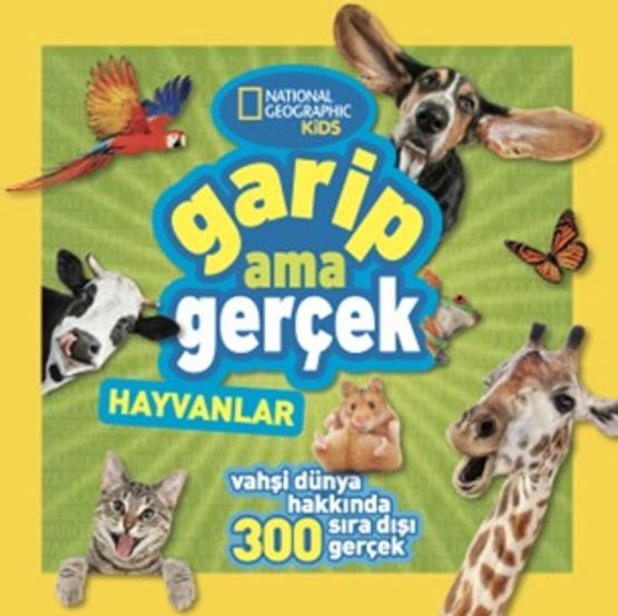 National Geographic Kids – Garip Ama Gerçek – Hayvanlar